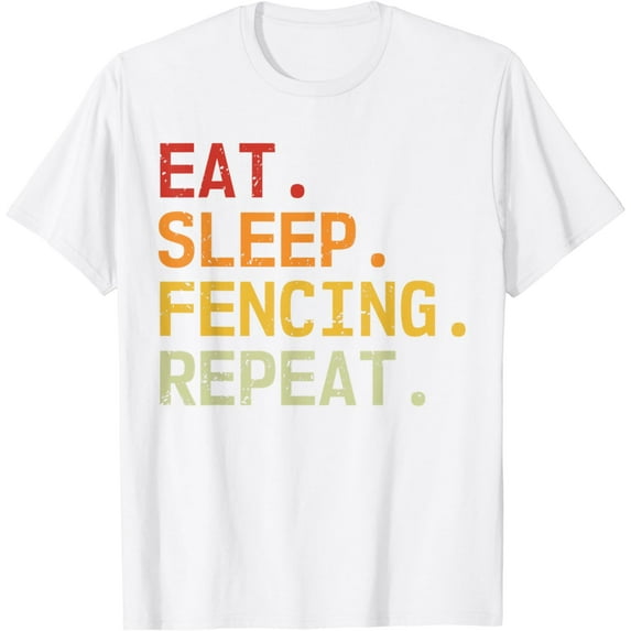 T-shirt Retro Eat Sleep Fencing Repeat Vintage Fence Sports Fencing T-Shirt mens t shirt，black，women，funny，misfits，men，journey