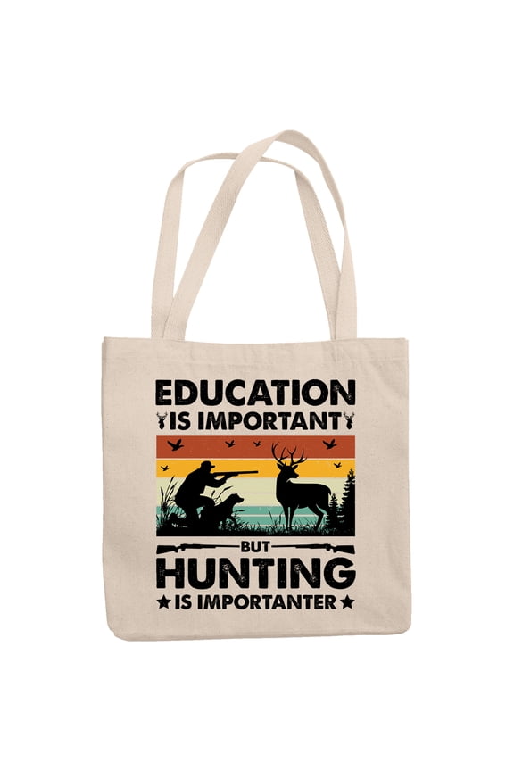Retro Education Is Important but Hunting Is Importanter, Hunter, 12oz Canvas Tote Bag