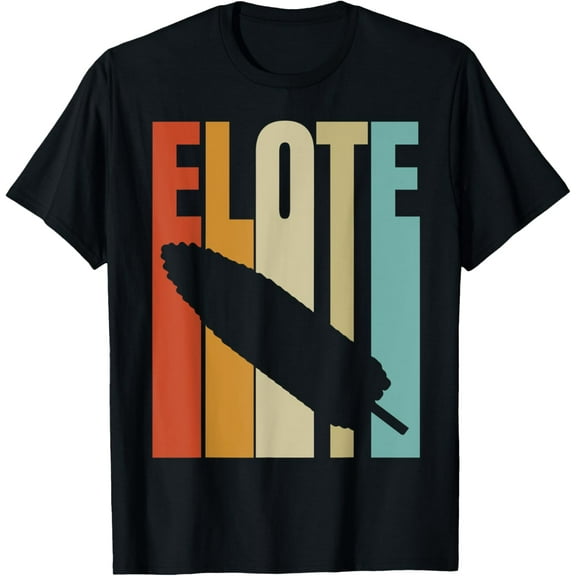Retro Elote Street Food - Mexican Corn T-Shirt