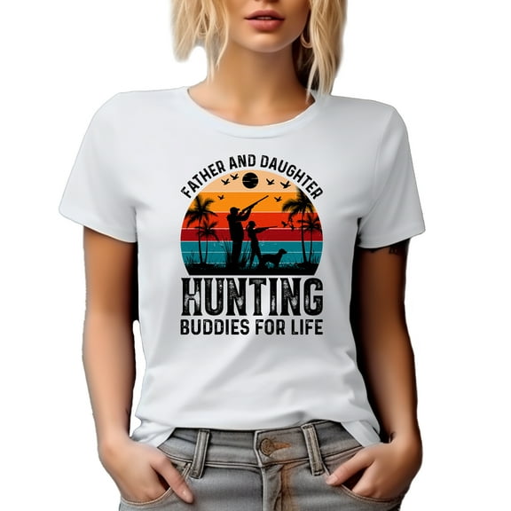 Retro Father and Daughter, Hunting Buddies for Life, Hunter Father's Day, White T-Shirt, Large