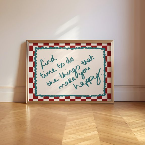 Retro Find Time to Do the Things That Make You Happy Print Mid Century Modern Checkerboard