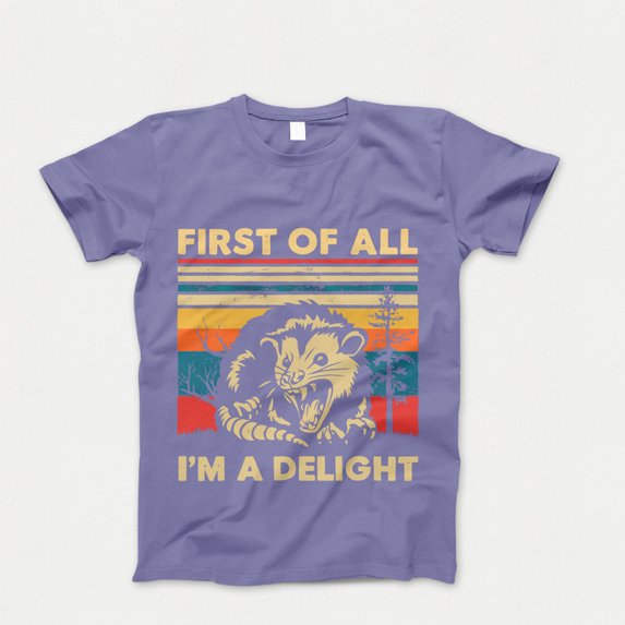 Retro First Of All I'm A Delight Sarcastic Angry Opossum Lover T-Shirt, Funny Animal Lover TShirt, Unique Gift for Opossum Lovers