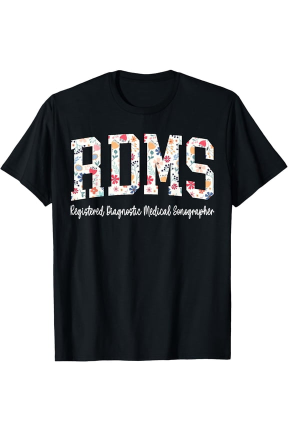 Retro Flower Rdms Registered Diagnostic Medical Sonographer T-Shirt