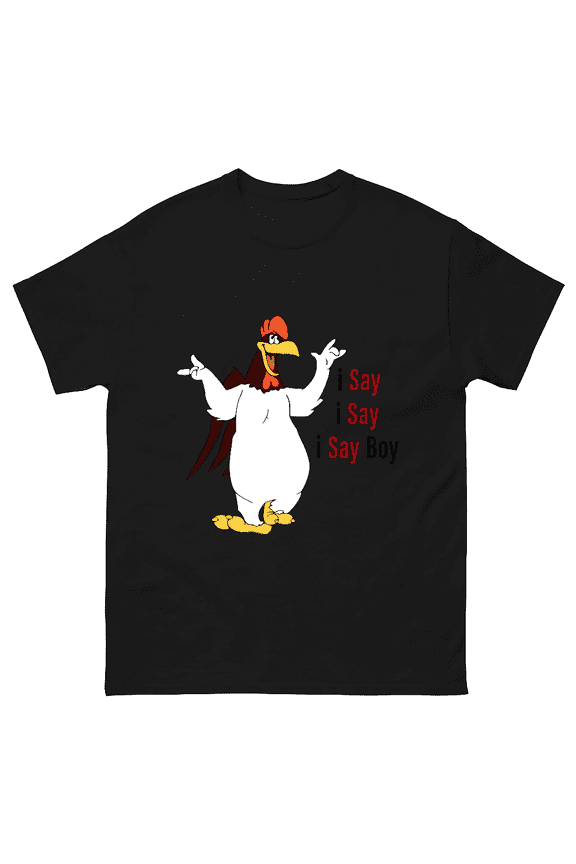 Retro Foghorn Leghorn I Say I Say Boy V11736 Unisex T-Shirt