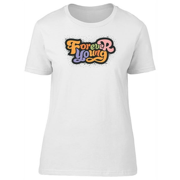 Retro Forever Young Colorful T-Shirt Men -Image by Shutterstock, Male x-Large