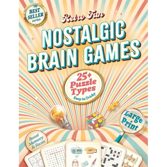 Retro Fun Nostalgic Brain Games for Seniors & Adults: A Large Print Puzzle Book with 60+ Memory Boosters, Word Games & Classic Challenges to Relive the 50s90s (Spiral Bound)