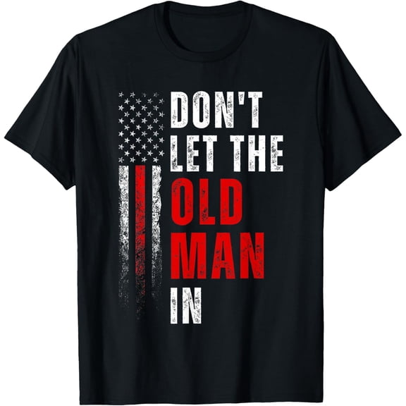 Retro Funny Don't Let The Old Man In T-Shirt Motivational Aging Quote Distressed American Flag Graphic Tee for Men
