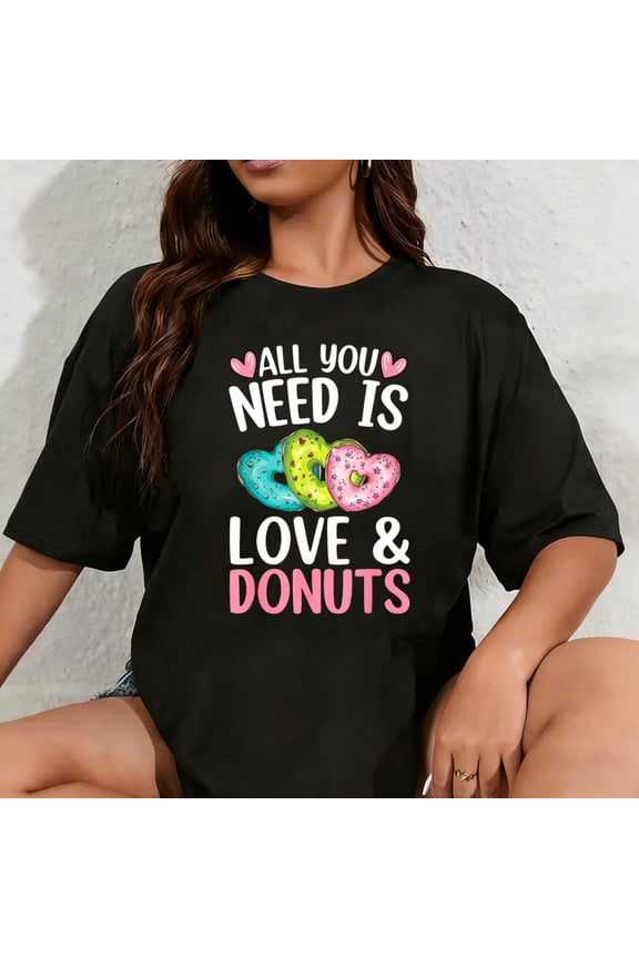 Retro Funny Donut Lover Graphic Tee Cute Heart Shaped Donuts All You Need Is Love Women's Casual Short Sleeve T-Shirt Black