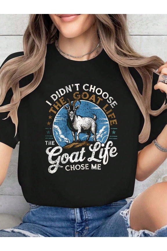 Retro Funny Goat Life Graphic Tee - I Didn't Choose The Goat Life The Goat Life Chose Me Vintage Style Animal Lover T-Shirt for Men and Women