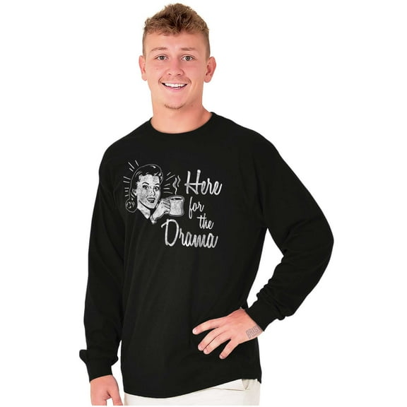Retro Funny Here for the Drama Joke Plus Size Long Sleeve Graphic Tee Shirt Brisco Brands 3X