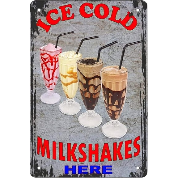 Retro Funny Metal Sign Sheet Signs Tin Sign,ice Cold Milkshake in here Outdoor Home Wall Decoration, Size:8 x 12