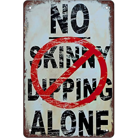 Retro Funny Metal Sign Sheet Signs Tin Sign,no Skinny no Dipping no Alone Wall Decoration, Size:8 x 12