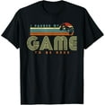 thumbnail image 1 of Retro Funny Sarcastic Gamer I Paused My Game To Be Here T-Shirt TShirt, 1 of 4
