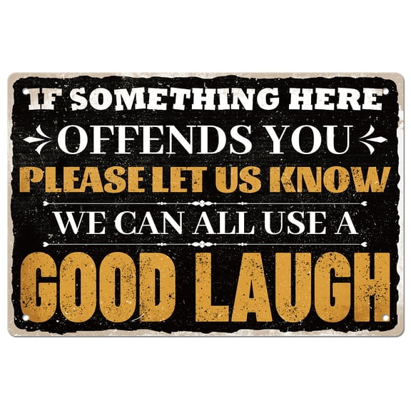 Retro Funny Tin Signs Humorous Metal Tin Sign If Something Here Offends You Please Let Us Know We Can All Use A Good Laugh-Funny Vintage