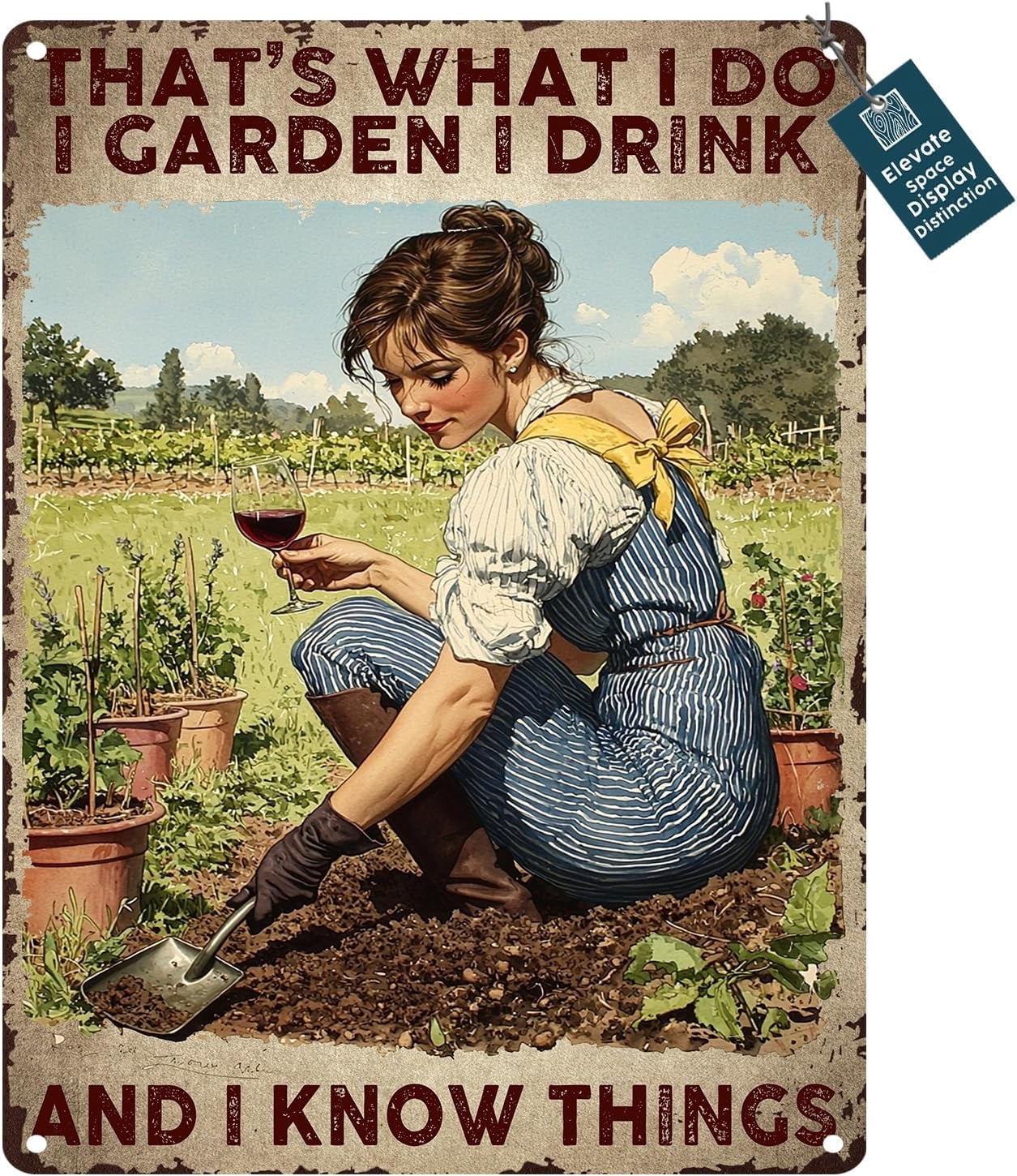 Vintage Rustic Sign – 'I Garden, I Drink, And I Know Things' – 12x8 Inch Aluminum