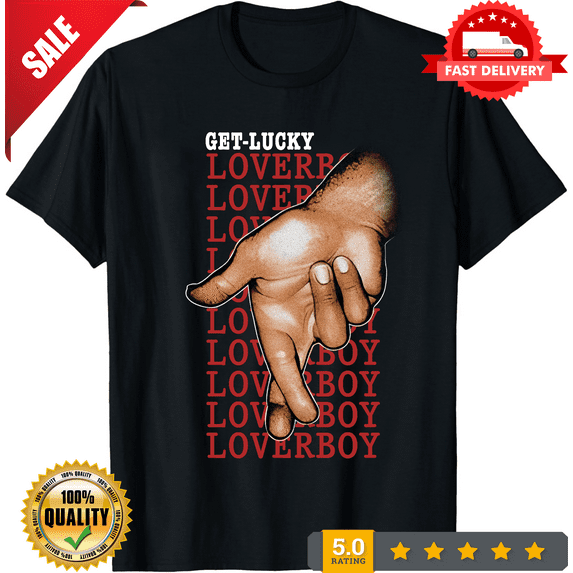 Retro Get Lucky Loverboy band Shirt Short Sleeve Unisex, LIMITED EDITION-TH65437