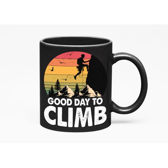 Retro Good Day to Climb - Mountain Climbing Enthusiast or Rock Climber, Black 11oz Ceramic Mug