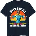thumbnail image 1 of Retro Graphic Blue T-Shirt Confident Woman Lifting Weights with 'PHYSICAL HISTCAL & TERT' Humor, 1 of 5