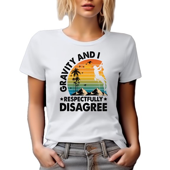 Retro Gravity and I, Respectfully Disagree. Rock Climbing or Mountain Climber Quote, White T-Shirt, 3XL