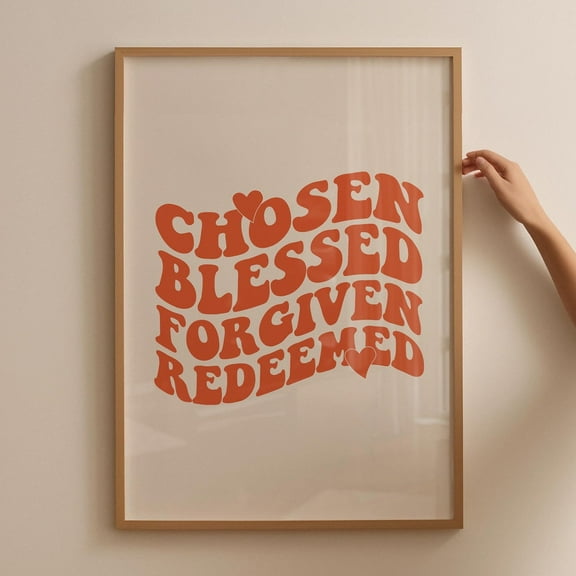 Retro Groovy Christian Wall Print, Chosen Blessed Forgiven, Retro Orange Poster, Wall Decor, Christian Poster Wall Art, Modern Wall Decor, 8x12 UNFRAMED