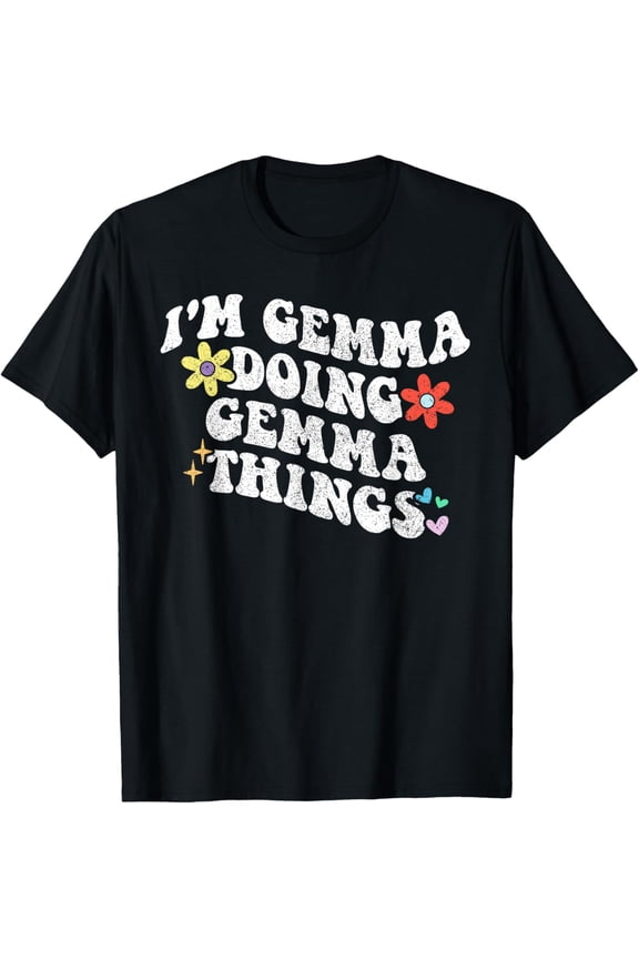 Retro Groovy Im Gemma Doing Gemma Things Funny Mother'S Gift T-Shirt Unisex S-5XL Hot Trending Shirt, Vintage Birthday Gift