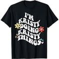 thumbnail image 1 of Retro Groovy Im KRISTY Doing KRISTY Things Funny Mother's T-Shirt, 1 of 5