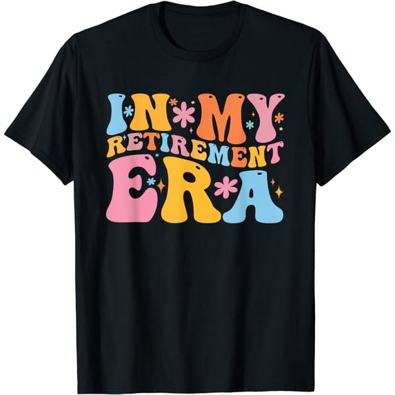 Retro Groovy In My Retirement Era Funny Teacher Retired T-Shirt
