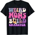 thumbnail image 1 of Retro Groovy Weird Moms Build Character T-Shirt, 1 of 4