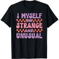 thumbnail image 1 of Retro Halloween I Myself Am Strange And Unusual T-Shirt, 1 of 3