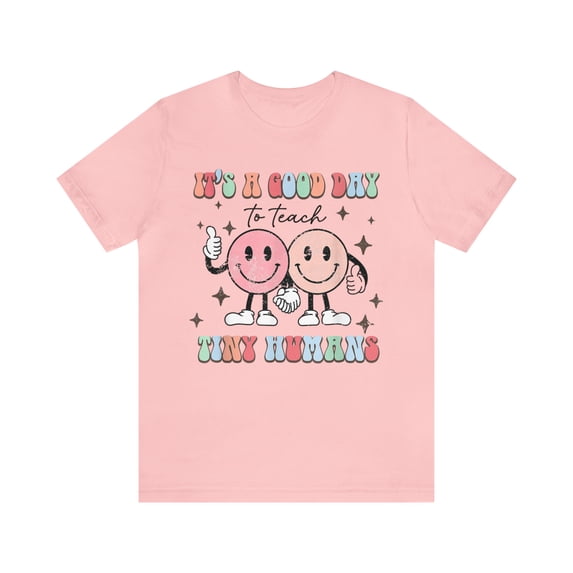 Retro Happy Faced It's a Good Day to Teach Tiny Humans T-Shirt