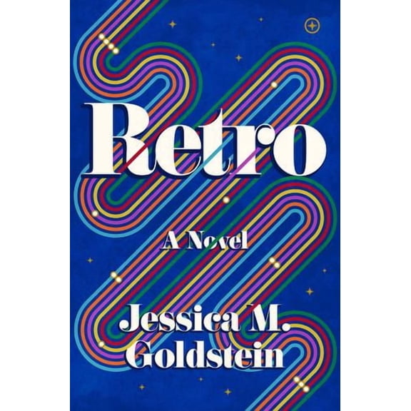 Retro: A Novel Binding: Hardcover