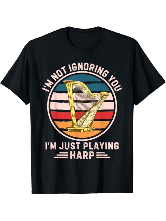 Retro Harp I'm Not Ignoring You I'm Just Playing Harp T-Shirt mens t shirt,black,women,funny,misfits,men,journey