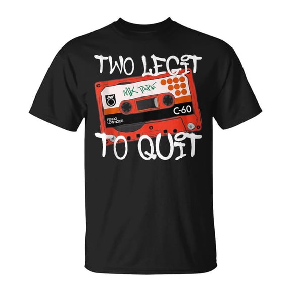 Retro Hip Hop Mixtape Two Legit To Quit Urban Style TShirt