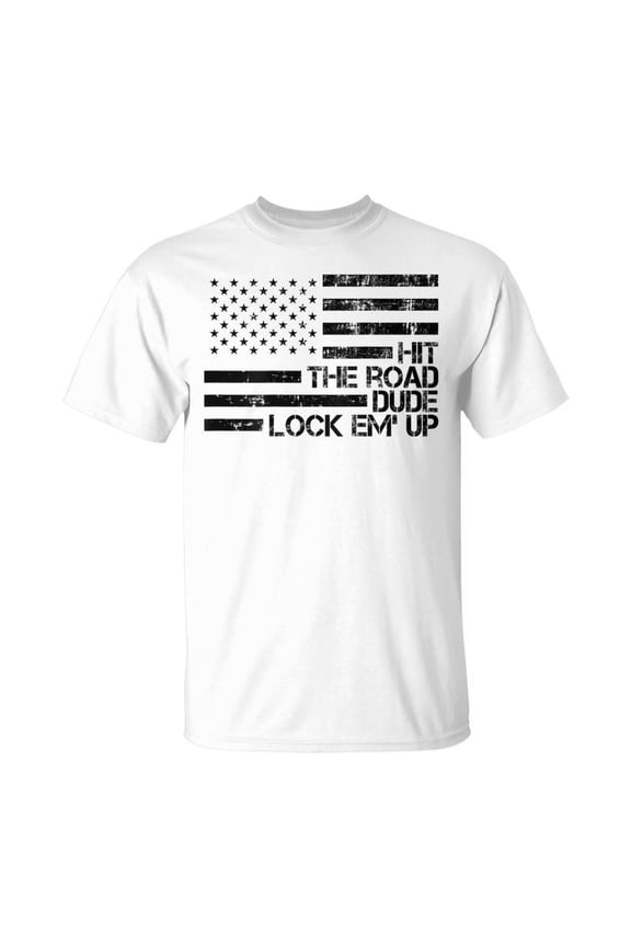 Retro Hit The Road Dude Lock Em Up American Flag On Back TShirt