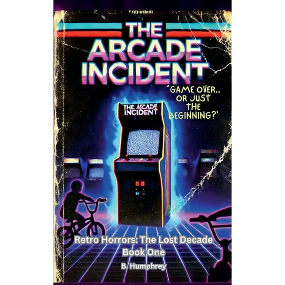 Retro Horrors: The Lost Decade The Arcade Incident, (Paperback)