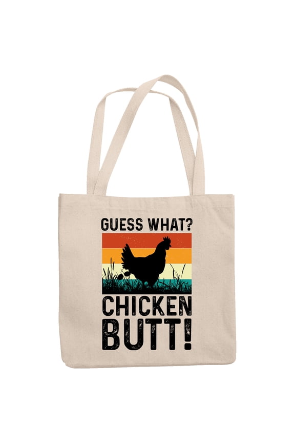 Retro Humorous Guess What, Chicken Butt Expression, 12oz Canvas Tote Bag
