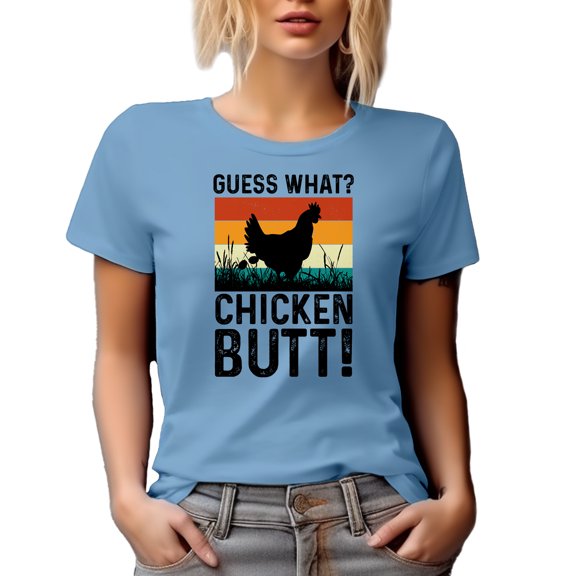 Retro Humorous Guess What, Chicken Butt Expression, Baby Blue T-Shirt, Small