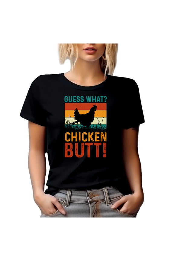 Retro Humorous Guess What, Chicken Butt Saying, Black T-Shirt, XL