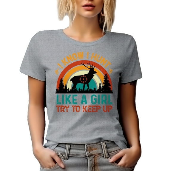 Retro I Know I Hunt Like a Girl, Try to Keep Up feat. a Deer or Buck, Hunter, Heather Grey T-Shirt, XL