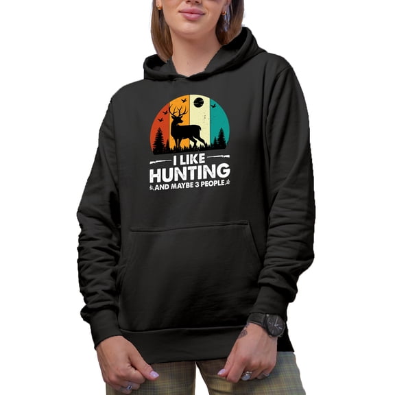 Retro I Like Hunting and Maybe 3 People, Hunter Quote with a Deer or a Buck, Black Hooded Sweatshirt or Hoodie, Small