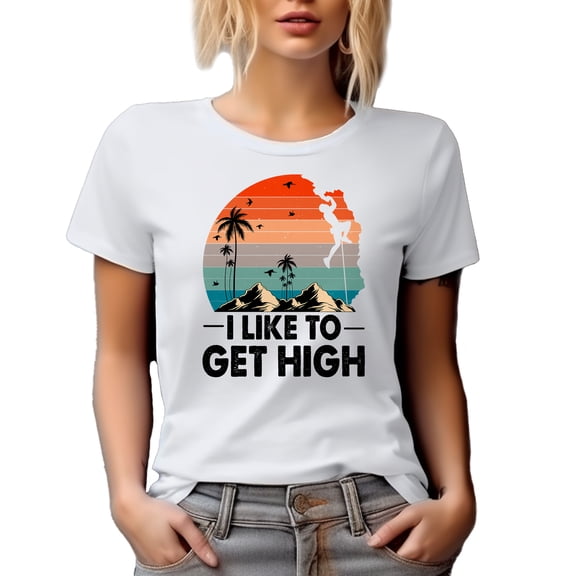 Retro I Like to Get High, Mountain Climber or Rock Climbing Enthusiast, White T-Shirt, Small