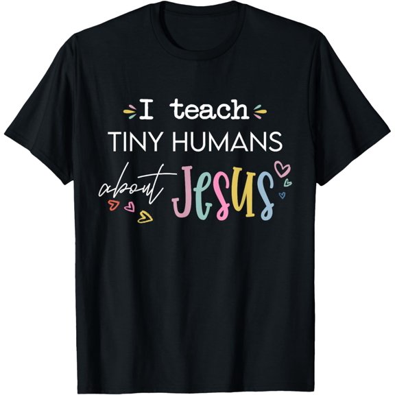 Retro I Teach Tiny Humans About Jesus Christian Teacher T-ShirtMen and women, Black T-shirt, size: Extra large