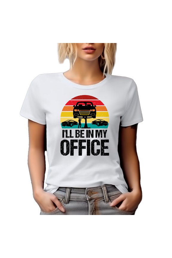 Retro I'll Be in My Office, Car Enthusiast or Auto Mechanic Garage, White T-Shirt, 2XL
