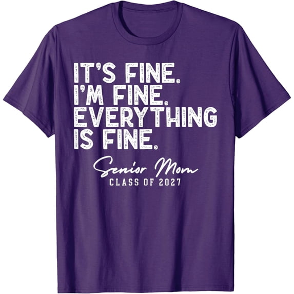 Retro I'm Fine Everything Is Fine Senior Mom Class Of 2027 T-Shirt