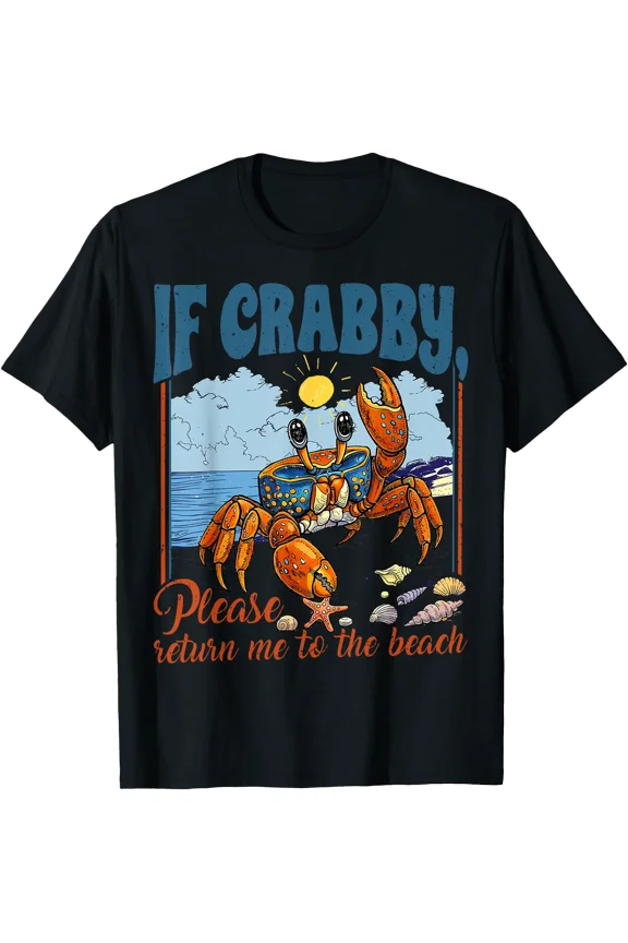 Retro If Crabby Please Return to The Beach T-Shirt, Unisex T-Shirt