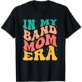 thumbnail image 1 of Retro In My Band Mom Era Marching Band Mom Mother Women T-Shirt, 1 of 4