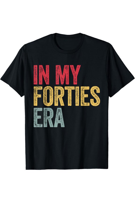 Retro In My Forties Era T-Shirt Vintage 40th Birthday Gift for Men Women Distressed Graphic Tee