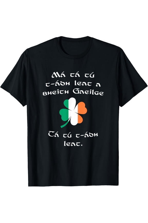 Retro Irish Gaelic Language Shamrock Graphic T-Shirt - Lucky Ireland Heritage Pride Cotton Tee for Men and Women - St. Patrick's Day Festive Apparel