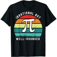 thumbnail image 1 of Retro Irrational But Well Rounded Pi Day Celebration Math Funny Creative Graphic T-Shirt, 1 of 3