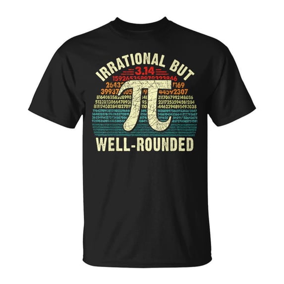 Retro Irrational But Well Rounded Pi Day Math Geeks Nerds TShirt